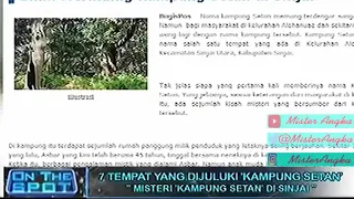 On The Spot Trans7 - 7 Kampung yang dijuluki "kampung setan" di Indonesia