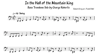 George Roberts- 'In the Hall of the Mountain King' Bass Trombone Transcription