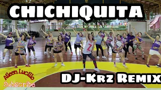 CHICHIQUITA CHACHA REMIX | DJ KRZ | DANCE FITNESS | AILEEN LUCILLO