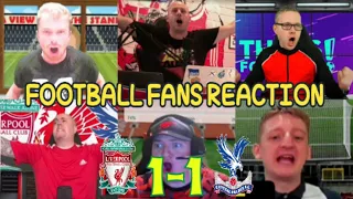 FOOTBALL FANS REACTION TO LIVERPOOL 1-1 CRYSTAL PALACE | FANS CHANNEL