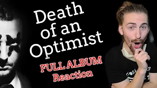 Death of an Optimist Full Album Reaction