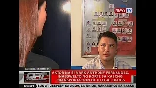 QRT: Mark Anthony Fernandez, inabswelto ng korte sa kasong Transportation of Illegal Drugs