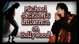 Michael Jackson's Influence on Bollywood & Indian Cinema!