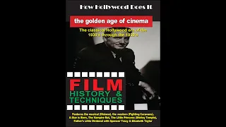 How Hollywood Does It - Learn the Film History & Techniques of The Golden Age of Cinema