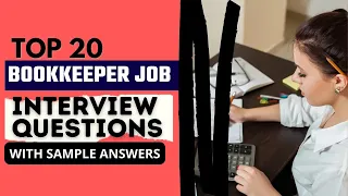 Bookkeeper Job Interview Questions and Answers for 2024