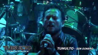 TUMULTO HERENCIA ROCK "SIN DINERO"