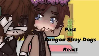 Past Bungou Stray Dogs react