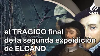 EXPEDICIÓN de Loaísa a las MOLUCAS 🔻 Muerte de Juan Sebastián  ELCANO.