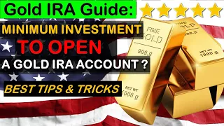 How to Open Gold IRA: What is the Minimum Investment to Open a Gold IRA Account ? #401ktogold
