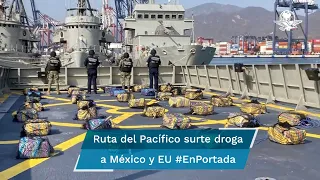 Ruta del Pacífico, crucial en tráfico de drogas a México y EU #EnPortada