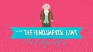 The Creation of Chemistry - The Fundamental Laws: Crash Course Chemistry #3