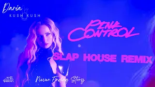 DARIA & KUSH KUSH - NEVER ENDING STORY (Pink Control Slap House Remix)
