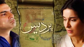 Best Drama Song Pardes Full Ost