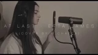 At Last - Etta James (Cover by MICHAELA)
