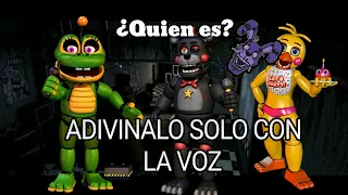 ¡Adivina Al Animatronico Solo Con Su Voz! Parte 2