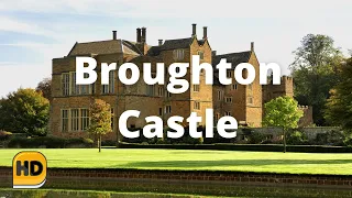 Broughton Castle Tour - Oxfordshire's Hidden Gem