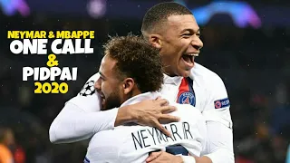 Neybappe ▶ Neymar Jr & Kylian Mbappe ▶ One Call & Pidpai • Crazy Skills Goals 2020