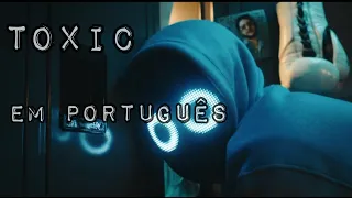 BoyWithUke - Toxic ( Lyric video)  Em Portugues + Clipe