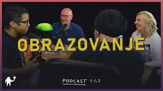 Podcast 147: Obrazovanje