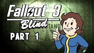 Let's Play Fallout 3 - Blind | Part 1, Sweetrolls and Poetry