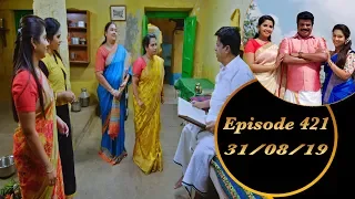 Kalyana Veedu | Tamil Serial | Episode 421 | 31/08/19 | Sun Tv | Thiru Tv