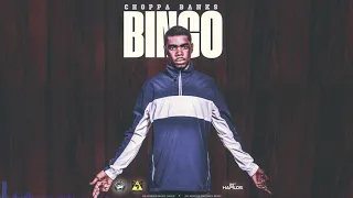 CHOPPA BANKS -  BINGO