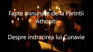 25 Despre indracirea lui Cunavie - Fapte minunate de la Parintii Athoniti