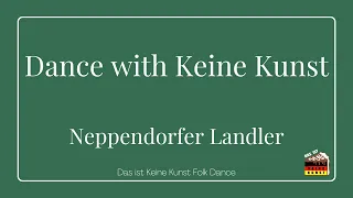 Neppendorfer Landler - Dance with Keine Kunst