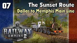 Dallas to Memphis Main Line : Railway Empire 2 - Full Campaign - Chapter 4 : The Sunset Route - Ep7