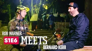 Dirt Jumps and Home Town Shredding w/ Bernard Kerr  | Rob Meets: Ep 6