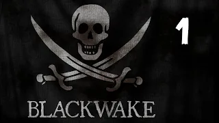 Blackwake — Часть #1