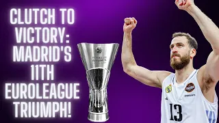 Real Madrid's Clutch Victory: In-Depth Analysis of the 11th Euroleague Championship Game