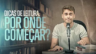 Dicas de Leitura: Por onde começar ?