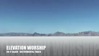 Elevation Worship - Do It Again - Instrumental Track
