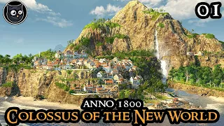 Anno 1800 Colossus Of The New World MEGA MOD - The Beginning || Strategy City Builder Part 01