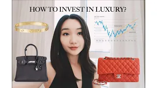 How to Invest in Luxury Designer $$$ (Hermes, Chanel, etc)