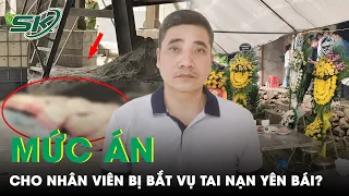 Thảm Kịch Tai Nạn Làm 7 Người Tử Vong Ở Yên Bái: Nam Nhân Viên Bị Bắt Sẽ Đối Diện Với Mức Án Nào?