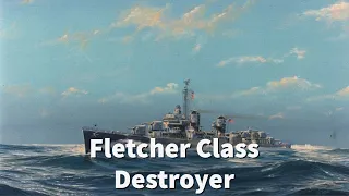 The Fletcher Class and The Most Decorated Ship of the Class