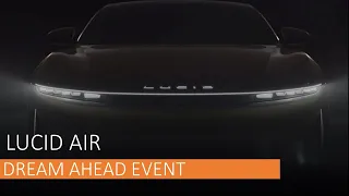 BEST EV EVER!! Lucid Motors  | Dream Event Live Stream Global Reveal |