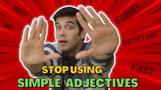 Stop using simple words in English!