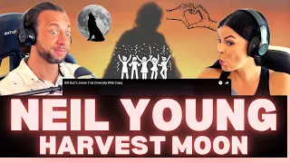 IS NEIL CONSIDERED A TOP TIER SONG WRITER? First Time Hearing Neil Young - Harvest Moon Reaction!