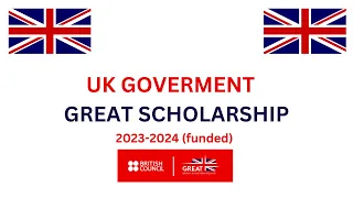 British Council GREAT SCHOLARSHIP | UK  | 2023-2024