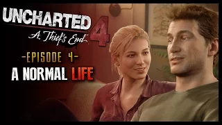 Uncharted 4: A Thief's End Part 4 A Normal Life (HD) Walkthrough