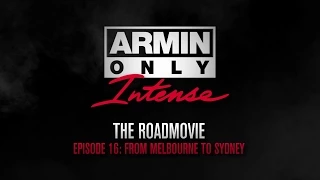 Armin Only Intense Road Movie Episode 16: Australia