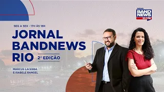 | AO VIVO | Jornal BandNews Rio - 2ª Edição (17/10/22)