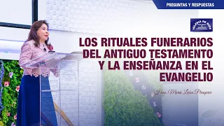 Los rituales funerarios del A.T. y la enseñanza en el Evangelio - Hna. María Luisa Piraquive - IDMJI