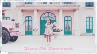 Melanie Martinez - Show & Tell (Official Instrumental with BGV)