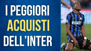 I PEGGIORI ACQUISTI dell'INTER dal 2010! - FLOP INTER