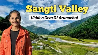 Sangti Valley🏔️| Hidden Gem Of Arunachal Pradesh🙌| Sangti Valley Tour| Dirang homestay