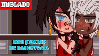 MEU JOGADOR DE BASKETBALL 🏀|| Mini-Filme 2/? || Gacha Club BL/YAOI 「 Dublagem PT-BR 」